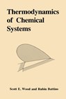 Thermodynamics of Chemical Systems - SCOTT EMERSON (ILLINOIS INSTITUTE OF TECHNOLOGY) WOOD ; RUBIN (WRIGHT STATE UNIVERSITY,  Ohio) Battino - 9780521330411