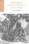 Senegambia and the Atlantic Slave Trade - BOUBACAR (UNIVERSITE CHEIKH ANTA DIOP DE DAKAR,  Senegal) Barry - 9780521592260