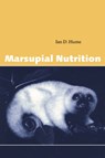 Marsupial Nutrition - Ian D. (University of Sydney) Hume - 9780521595551