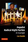 Populist Radical Right Parties in Europe - Cas (University of Georgia) Mudde - 9780521616324