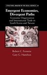 Emergent Economies, Divergent Paths - FEENSTRA,  Robert C. ; Hamilton, Gary G. - 9780521622097