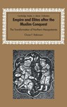 Empire and Elites after the Muslim Conquest - Chase F. (University of Oxford) Robinson - 9780521781152