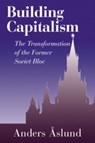 Building Capitalism - Anders (Carnegie Endowment for International Peace Aslund - 9780521801393