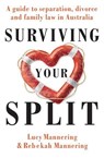 Surviving Your Split - Lucy Mannering ; Rebekah Mannering ; Anne Manne - 9780522872798