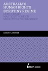 Australia's Human Rights Scrutiny Regime - Adam Fletcher - 9780522874105