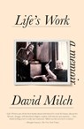 Life's Work: A Memoir - David Milch - 9780525510765