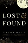 Lost & Found - Kathryn Schulz - 9780525512479