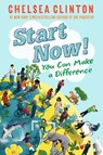 Start Now! - Chelsea Clinton - 9780525514374
