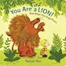 You Are a Lion! - Taeeun Yoo - 9780525515128
