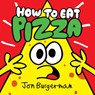 How to Eat Pizza - Jon Burgerman - 9780525553106