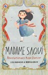 Madame Saqui: Revolutionary Rope Dancer - Lisa Robinson - 9780525579984