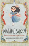 Madame Saqui - Lisa Robinson - 9780525579991
