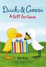 Duck and Goose, A Gift For Goose - HILLS,  Tad - 9780525644897