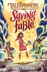 Saving Fable - Scott Reintgen - 9780525646716