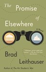 The Promise of Elsewhere - Brad Leithauser - 9780525655046