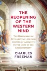 Reopening of the Western Mind - Charles Freeman - 9780525659365