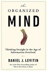 The Organized Mind - LEVITIN,  Daniel J. - 9780525954187