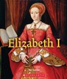 Elizabeth I (A True Book: Queens and Princesses) - YOMTOV,  Nel - 9780531134344