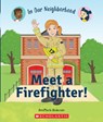 Meet a Firefighter! (in Our Neighborhood) - Annmarie Anderson - 9780531136867