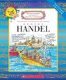 George Handel (Revised Edition) (Getting to Know the World's Greatest Composers) - Mike Venezia - 9780531233733