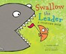 Swallow the Leader - Danna Smith - 9780544105188