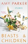 Beasts & Children - Amy Parker - 9780544370166