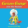 Curious George and the Rocket -  - 9780544610958