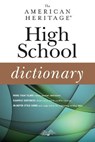 The American Heritage High School Dictionary - Editors of the American Heritage Dictionaries Editors of the American Heritage Dictionaries - 9780544792548