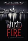 Tell the Wind and Fire - Brennan Sarah Rees Brennan - 9780544938878