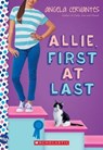 Allie, First at Last: A Wish Novel - Angela Cervantes - 9780545812689