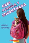Gaby, Perdida Y Encontrada (Gaby, Lost and Found) - Angela Cervantes - 9780545848435