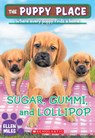 Sugar, Gummi and Lollipop (The Puppy Place #40) - Ellen Miles - 9780545857208