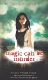 Magic Can Be Murder - Vivian Vande Velde - 9780547417523