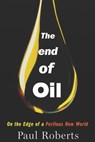The End of Oil - Paul Roberts - 9780547525112