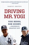 Driving Mr. Yogi - Harvey Araton - 9780547746715