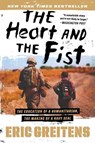 The Heart and the Fist: The Education of a Humanitarian, the Making of a Navy Seal - Eric Greitens - 9780547750385