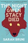 Night Gwen Stacy Died - Sarah Bruni - 9780547898162