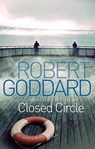 Closed Circle - Robert Goddard - 9780552164917