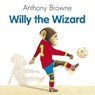 Willy The Wizard - Anthony Browne - 9780552549356