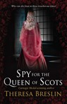 Spy for the Queen of Scots - Theresa Breslin - 9780552560757