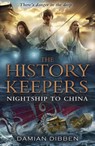 The History Keepers: Nightship to China - Damian Dibben - 9780552564304