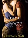 Have Mercy - Shelley Ann Clark - 9780553390490