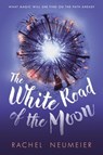 The White Road of the Moon - Rachel Neumeier - 9780553509342