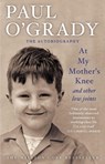At My Mother's Knee...And Other Low Joints - Paul O'Grady - 9780553819489