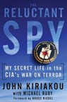 The Reluctant Spy - John Kiriakou - 9780553907339
