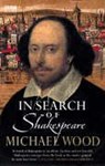 In Search Of Shakespeare - Michael Wood - 9780563521419