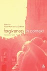Forgiveness in Context - Fraser Watts ; Liz Gulliford - 9780567084835