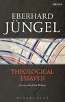 Theological Essays II - Professor Eberhard Jungel - 9780567409997