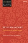 Richard Hooker - REVERED DR. PAUL ANTHONY (UNIVERSITY OF CAMBRIDGE,  UK) Dominiak - 9780567698926
