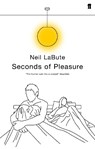 Seconds of Pleasure - Neil LaBute - 9780571221233